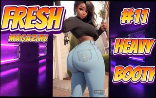 Watch the video about Fresh #10 Heavy Booty