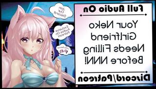 Watch the video about Your Neko Girlfriend Needs Filling Before NNN!